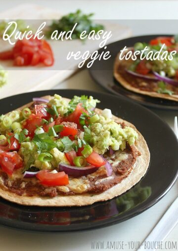 Quick and easy veggie tostadas - Easy Cheesy Vegetarian