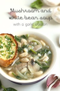 Mushroom and white bean soup with a garlic crouton - Easy Cheesy Vegetarian