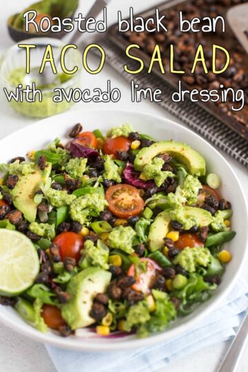 Roasted Black Bean Taco Salad - Easy Cheesy Vegetarian