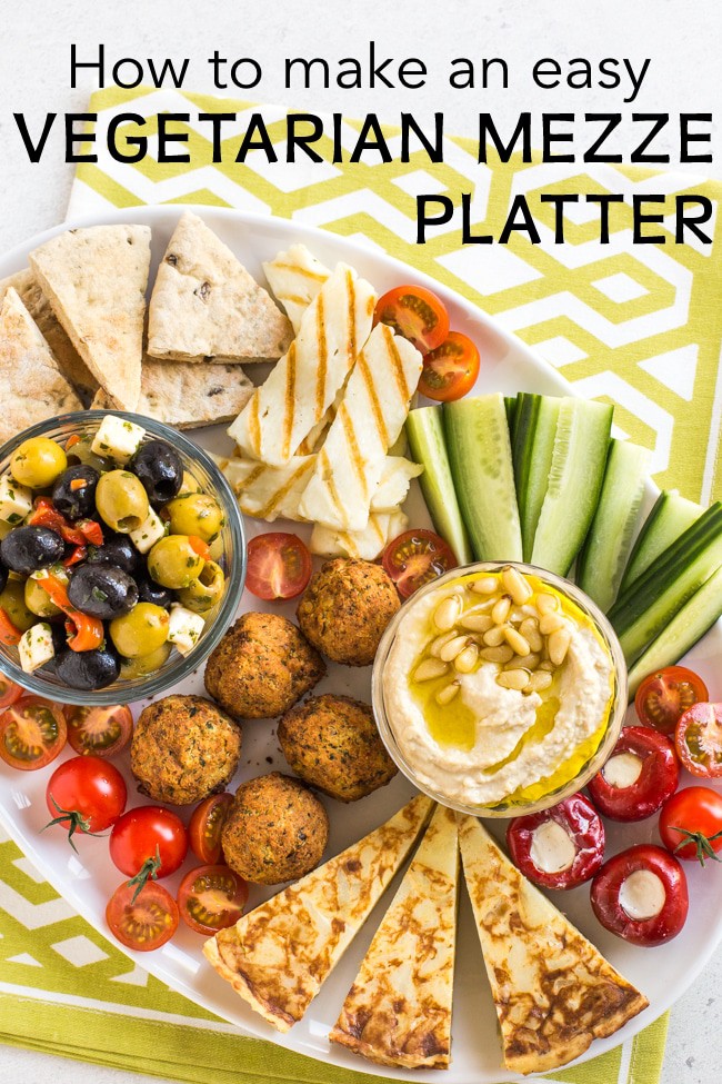 How To Make An Easy Vegetarian Mezze Platter - Easy Cheesy Vegetarian